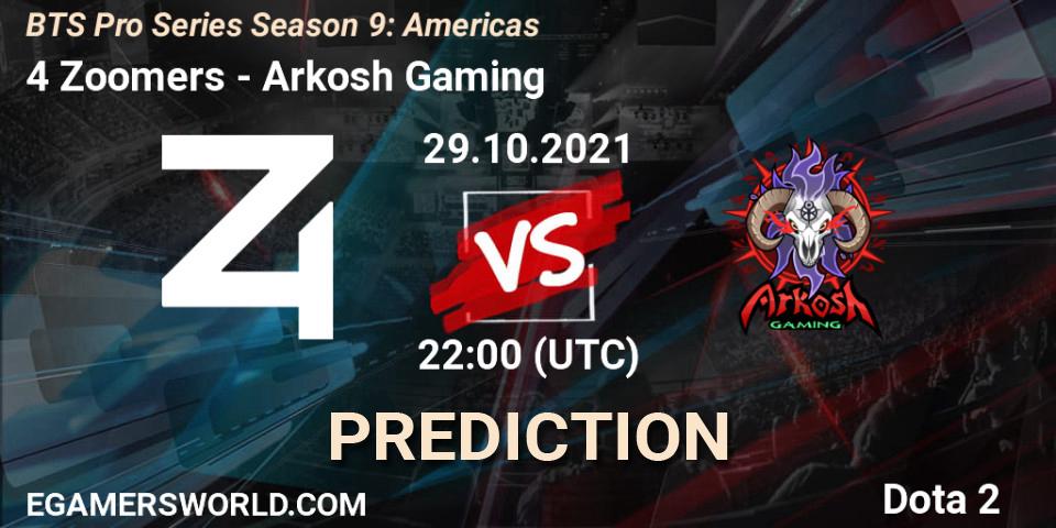 4 Zoomers - Arkosh Gaming: ennuste. 29.10.2021 at 22:06, Dota 2, BTS Pro Series Season 9: Americas