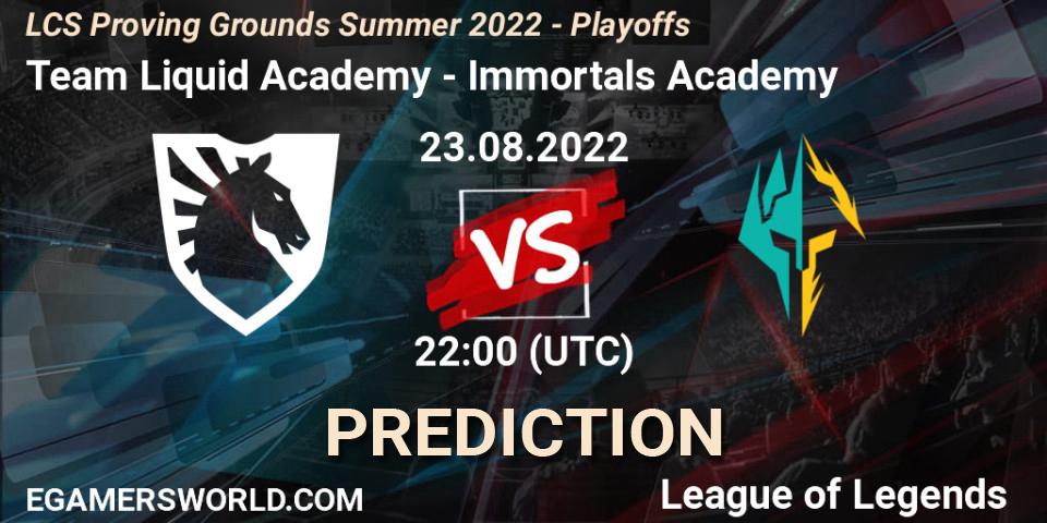 Team Liquid Academy - Immortals Academy: ennuste. 23.08.22, LoL, LCS Proving Grounds Summer 2022 - Playoffs