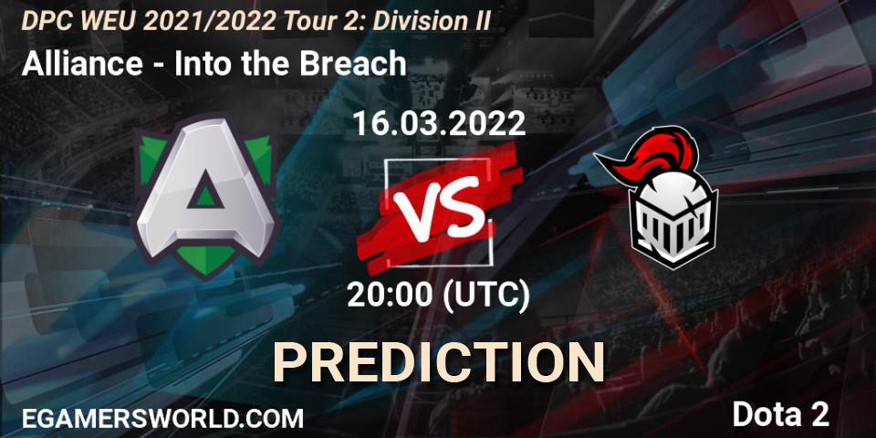 Alliance - Into the Breach: ennuste. 16.03.22, Dota 2, DPC 2021/2022 Tour 2: WEU Division II (Lower) - DreamLeague Season 17
