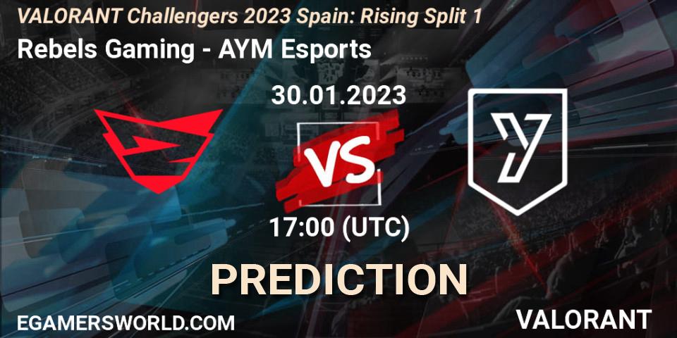 Rebels Gaming - AYM Esports: ennuste. 30.01.23, VALORANT, VALORANT Challengers 2023 Spain: Rising Split 1