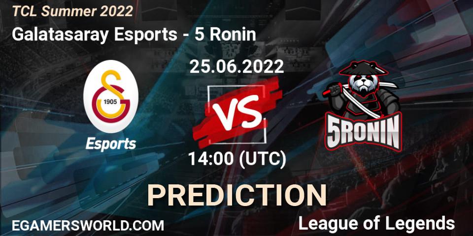 Galatasaray Esports - 5 Ronin: ennuste. 25.06.2022 at 14:00, LoL, TCL Summer 2022