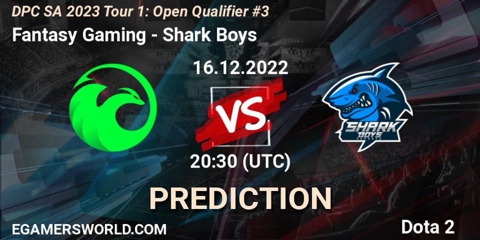 Fantasy Gaming - Shark Boys: ennuste. 16.12.2022 at 20:38, Dota 2, DPC SA 2023 Tour 1: Open Qualifier #3