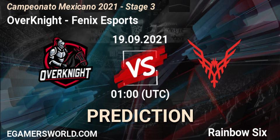 OverKnight - Fenix Esports: ennuste. 19.09.2021 at 00:00, Rainbow Six, Campeonato Mexicano 2021 - Stage 3