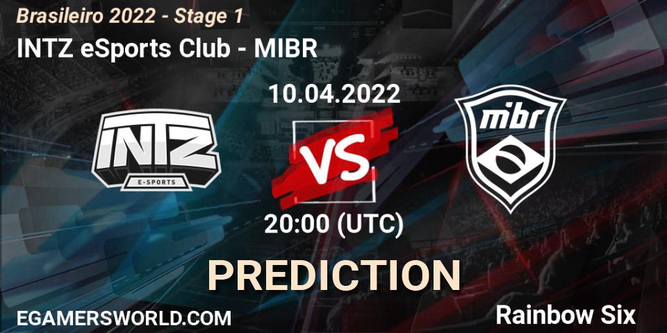 INTZ eSports Club - MIBR: ennuste. 10.04.2022 at 20:00, Rainbow Six, Brasileirão 2022 - Stage 1