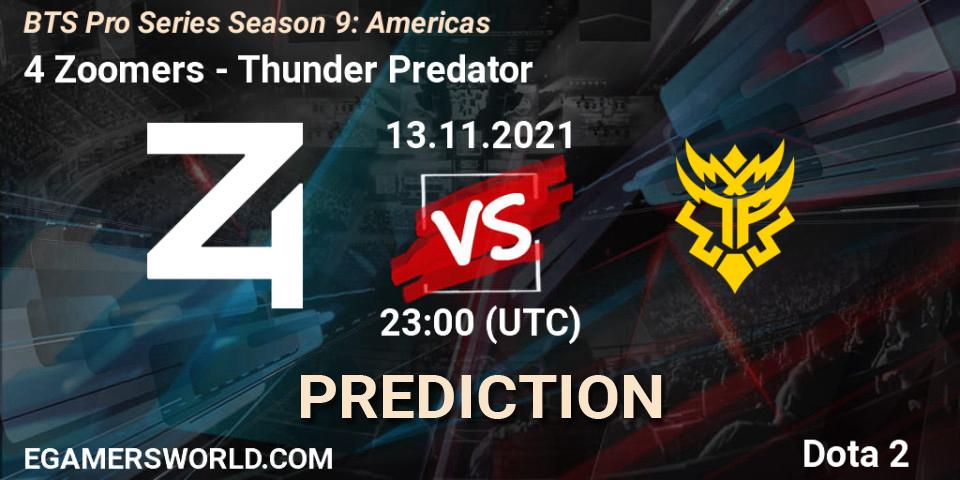 4 Zoomers - Thunder Predator: ennuste. 13.11.21, Dota 2, BTS Pro Series Season 9: Americas