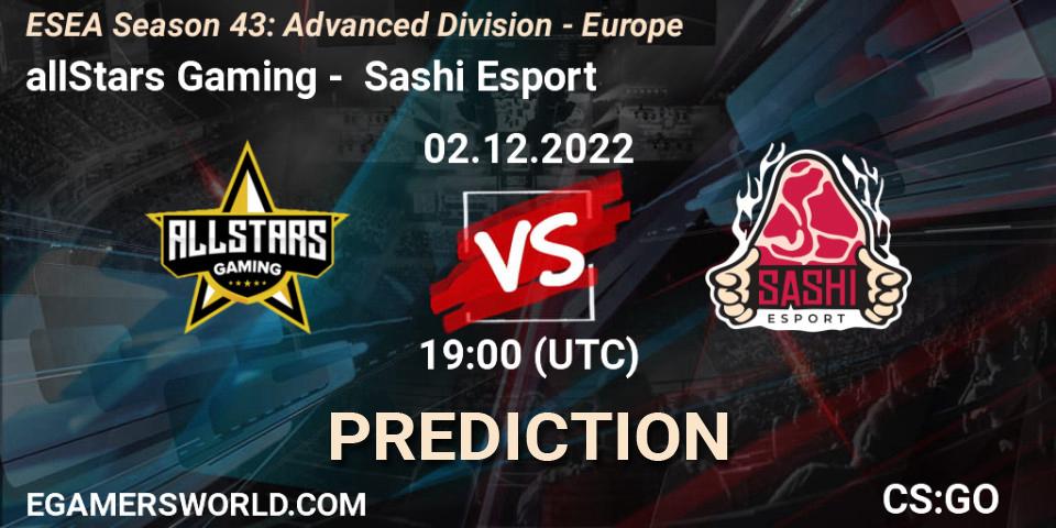 allStars Gaming - Sashi Esport: ennuste. 02.12.22, CS2 (CS:GO), ESEA Season 43: Advanced Division - Europe