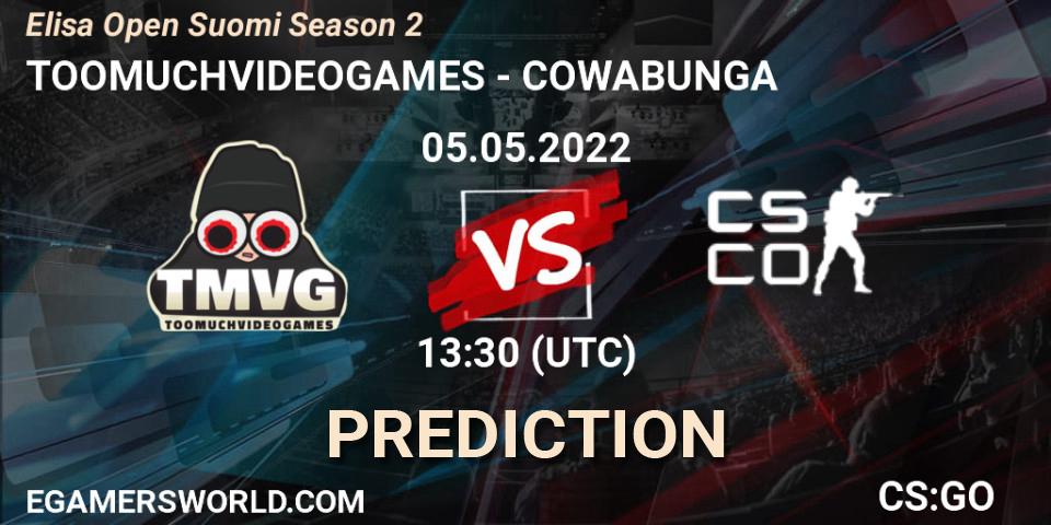 TOOMUCHVIDEOGAMES - COWABUNGA: ennuste. 05.05.2022 at 16:30, Counter-Strike (CS2), Elisa Open Suomi Season 2