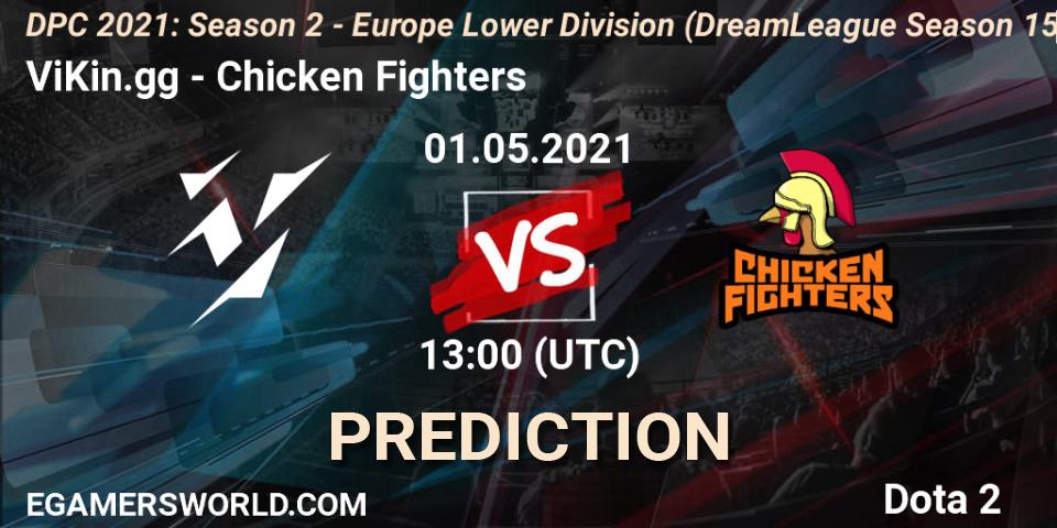 ViKin.gg - Chicken Fighters: ennuste. 01.05.2021 at 12:55, Dota 2, DPC 2021: Season 2 - Europe Lower Division (DreamLeague Season 15)