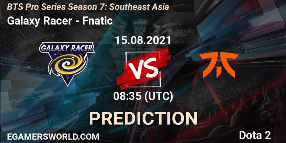 Galaxy Racer - Fnatic: ennuste. 15.08.2021 at 08:35, Dota 2, BTS Pro Series Season 7: Southeast Asia
