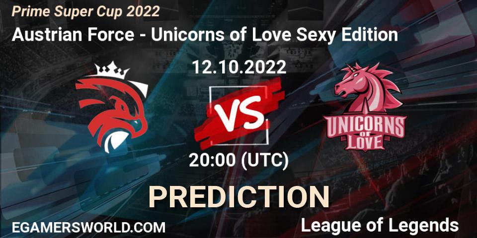 Austrian Force - Unicorns of Love Sexy Edition: ennuste. 12.10.2022 at 20:00, LoL, Prime Super Cup 2022