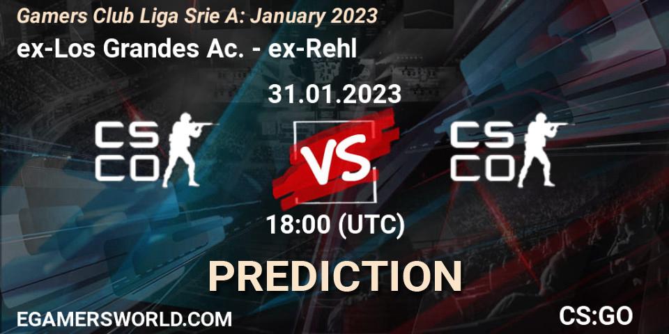 ex-Los Grandes Ac. - ex-Rehl: ennuste. 31.01.23, CS2 (CS:GO), Gamers Club Liga Série A: January 2023