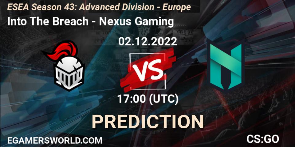 Into The Breach - Nexus Gaming: ennuste. 02.12.22, CS2 (CS:GO), ESEA Season 43: Advanced Division - Europe