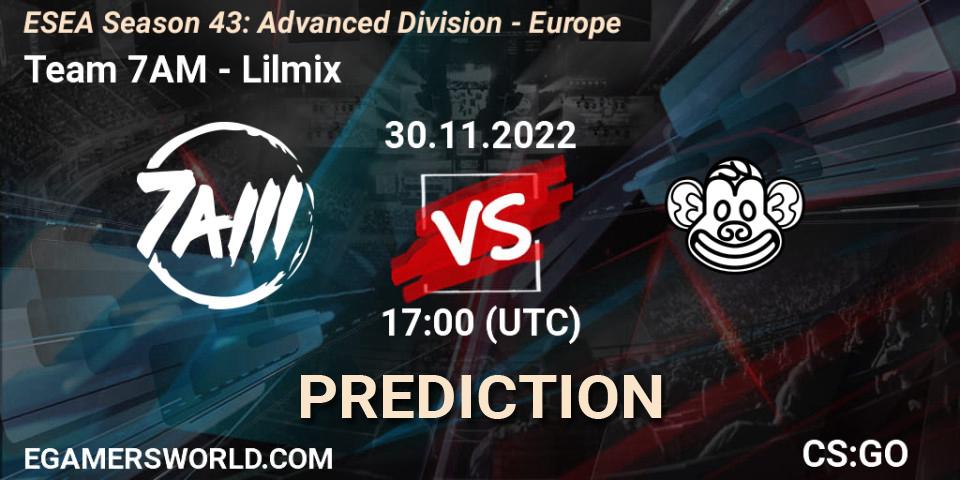 Team 7AM - Lilmix: ennuste. 30.11.22, CS2 (CS:GO), ESEA Season 43: Advanced Division - Europe
