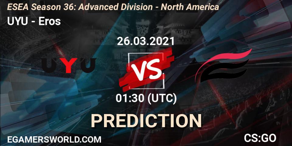 UYU - Eros: ennuste. 26.03.2021 at 01:30, Counter-Strike (CS2), ESEA Season 36: Advanced Division - North America