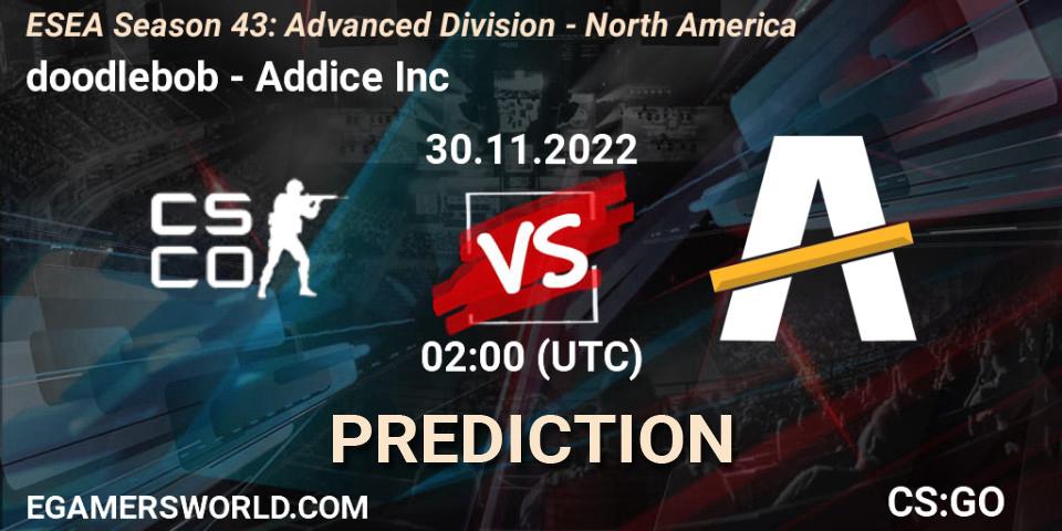 doodlebob - Addice Inc: ennuste. 30.11.22, CS2 (CS:GO), ESEA Season 43: Advanced Division - North America