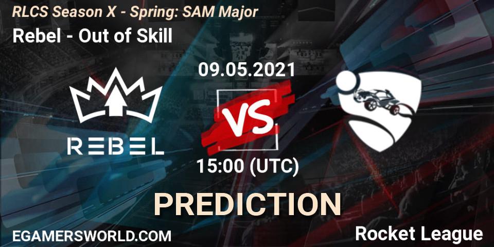 Rebel - Out of Skill: ennuste. 09.05.2021 at 15:00, Rocket League, RLCS Season X - Spring: SAM Major