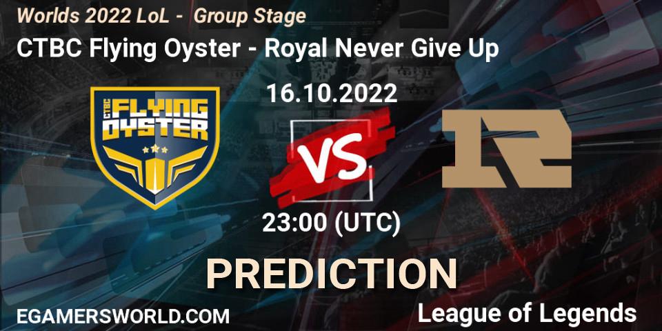 CTBC Flying Oyster - Royal Never Give Up: ennuste. 16.10.2022 at 23:00, LoL, Worlds 2022 LoL - Group Stage