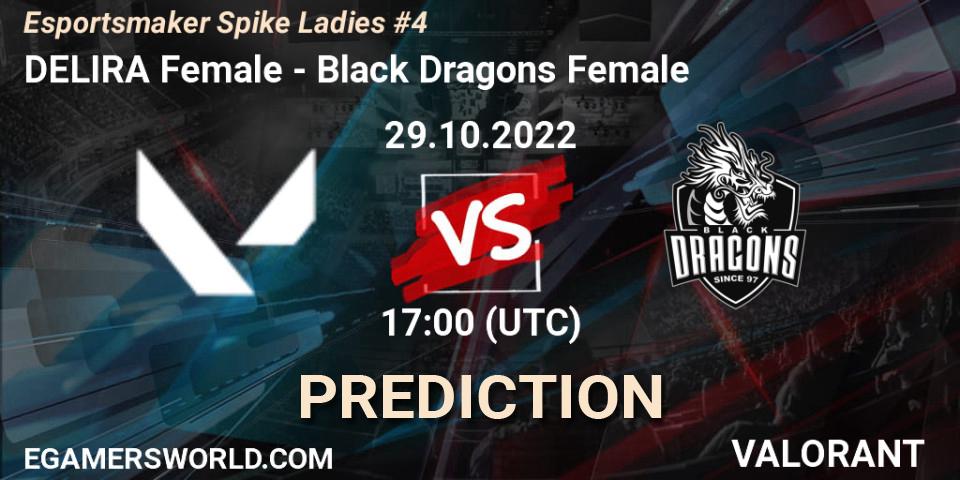 DELIRA Female - Black Dragons Female: ennuste. 29.10.22, VALORANT, Esportsmaker Spike Ladies #4