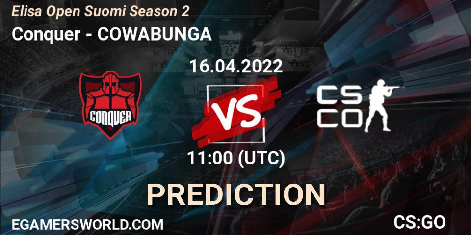 Conquer - COWABUNGA: ennuste. 16.04.2022 at 11:00, Counter-Strike (CS2), Elisa Open Suomi Season 2