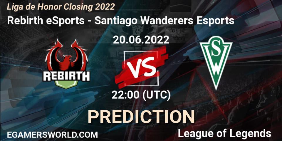 Rebirth eSports - Santiago Wanderers Esports: ennuste. 20.06.22, LoL, Liga de Honor Closing 2022