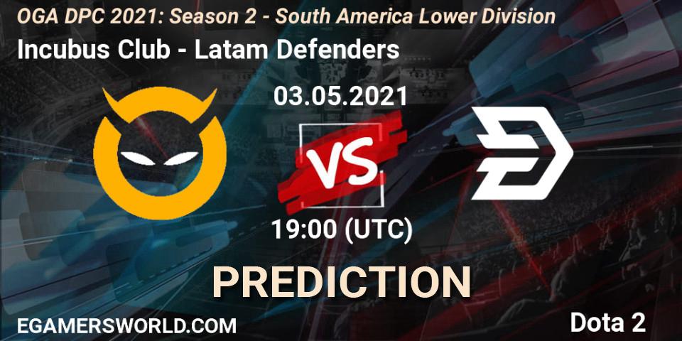 Incubus Club - Latam Defenders: ennuste. 03.05.2021 at 19:01, Dota 2, OGA DPC 2021: Season 2 - South America Lower Division 