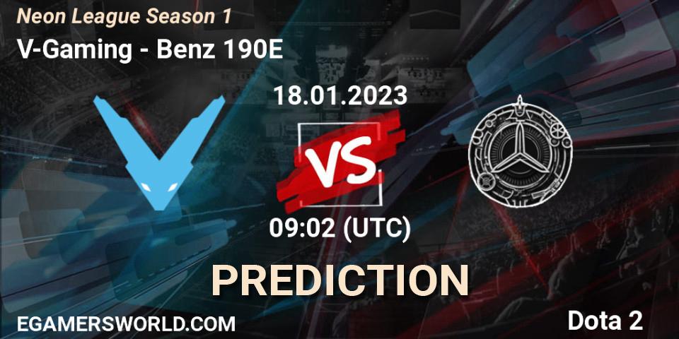 V-Gaming - Benz 190E: ennuste. 18.01.2023 at 09:02, Dota 2, Neon League Season 1