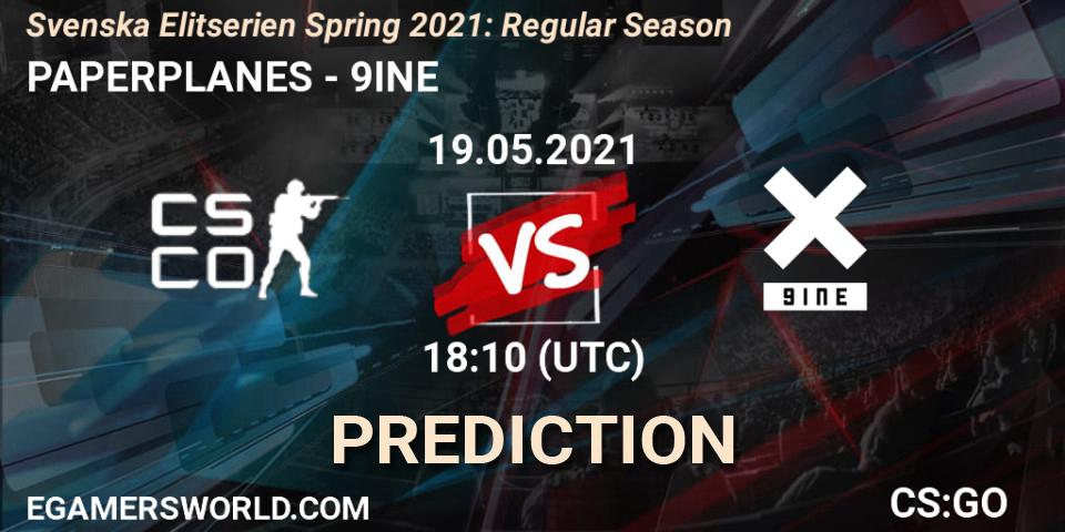 PAPERPLANES - 9INE: ennuste. 19.05.2021 at 18:10, Counter-Strike (CS2), Svenska Elitserien Spring 2021: Regular Season
