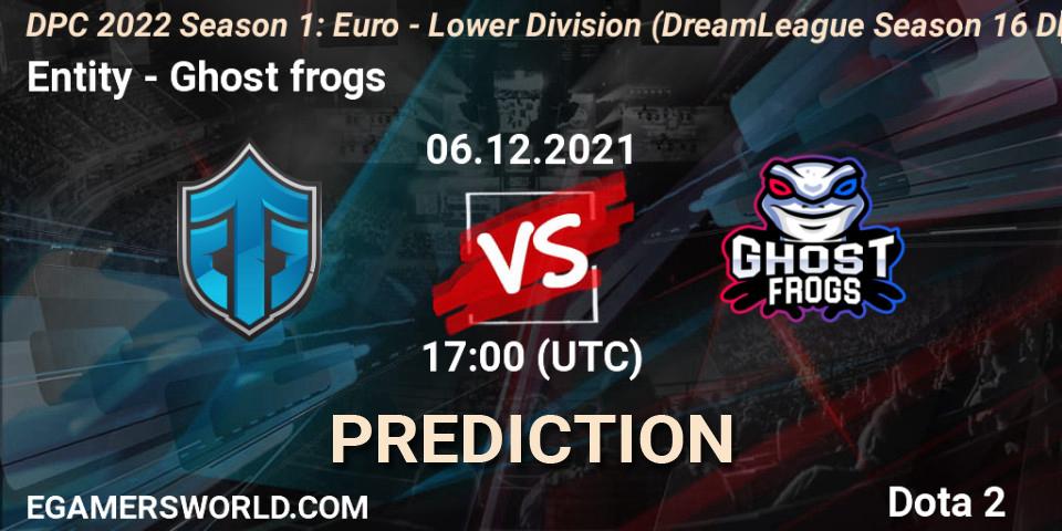 Entity - Ghost frogs: ennuste. 06.12.2021 at 16:55, Dota 2, DPC 2022 Season 1: Euro - Lower Division (DreamLeague Season 16 DPC WEU)