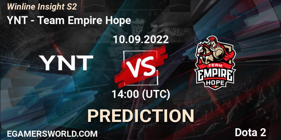 YNT - Team Empire Hope: ennuste. 10.09.2022 at 14:07, Dota 2, Winline Insight S2