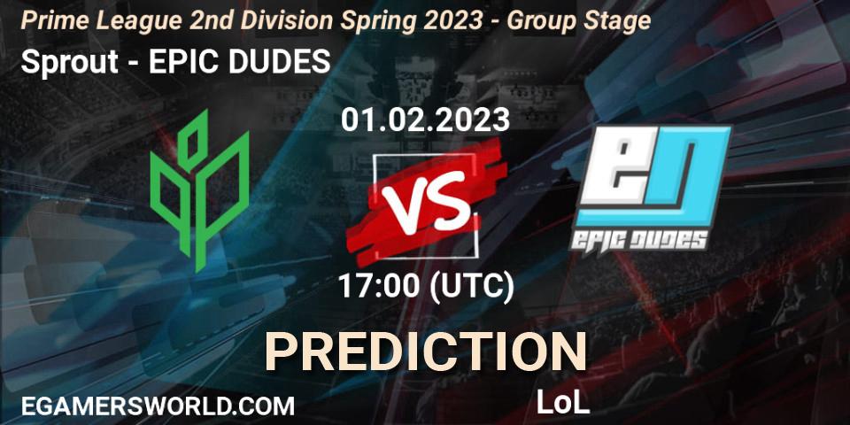 Sprout - EPIC DUDES: ennuste. 01.02.23, LoL, Prime League 2nd Division Spring 2023 - Group Stage