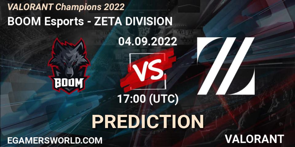BOOM Esports - ZETA DIVISION: ennuste. 04.09.22, VALORANT, VALORANT Champions 2022