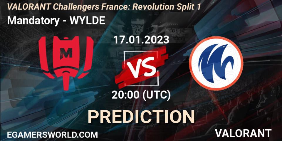 Mandatory - WYLDE: ennuste. 17.01.2023 at 20:30, VALORANT, VALORANT Challengers 2023 France: Revolution Split 1