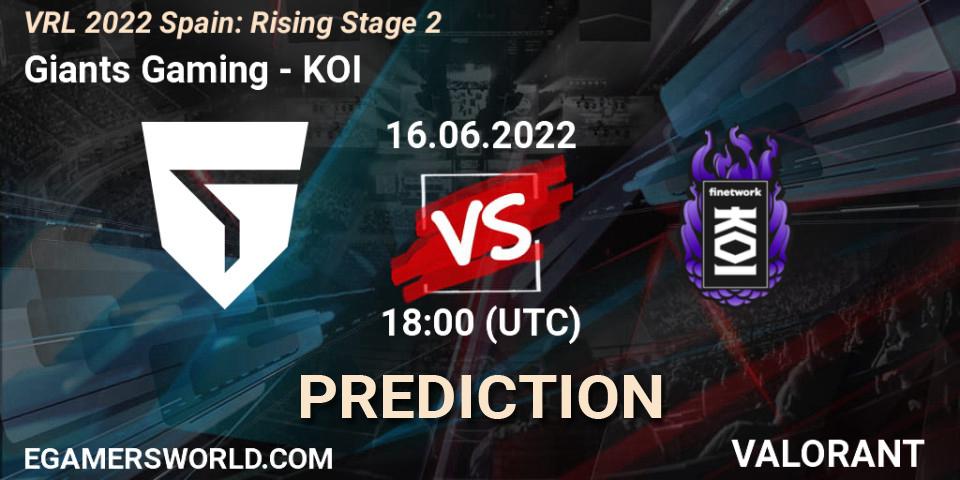 Giants Gaming - KOI: ennuste. 16.06.2022 at 18:20, VALORANT, VRL 2022 Spain: Rising Stage 2