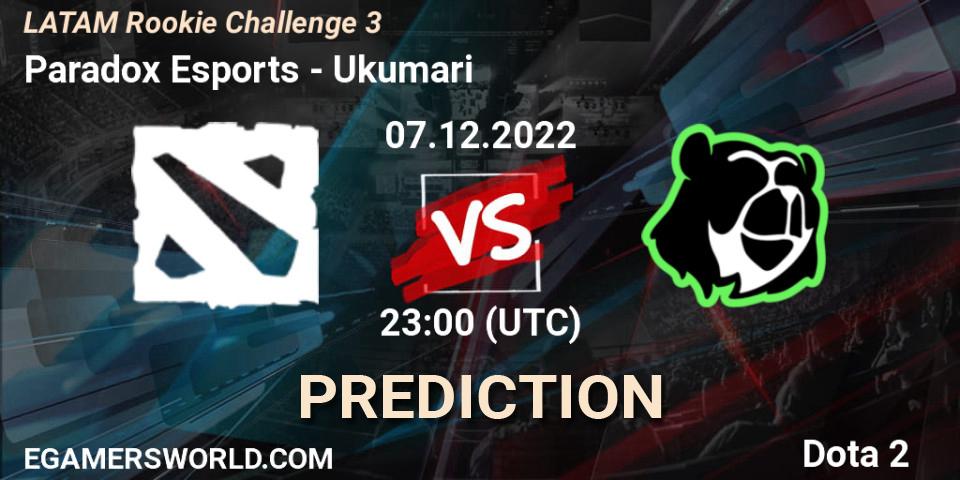 Paradox Esports - Ukumari: ennuste. 08.12.22, Dota 2, LATAM Rookie Challenge 3