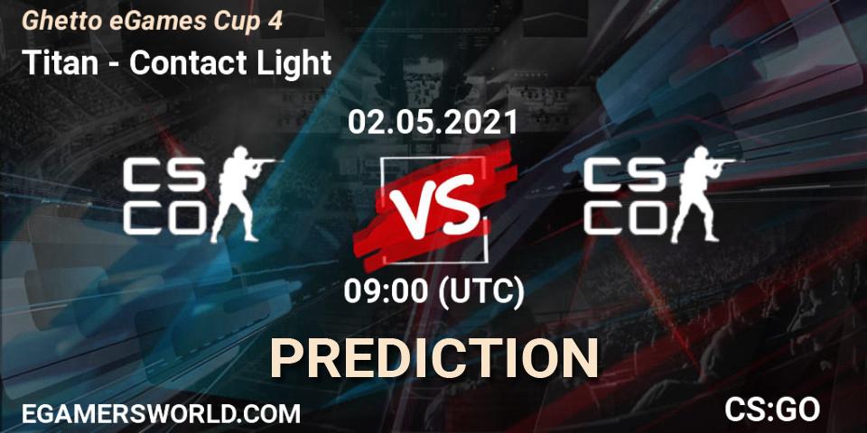 Titan - Contact Light: ennuste. 02.05.2021 at 09:10, Counter-Strike (CS2), Ghetto eGames Season 1: Cup #4