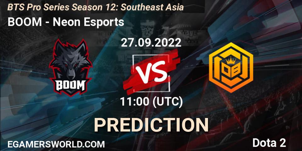 BOOM - Neon Esports: ennuste. 27.09.22, Dota 2, BTS Pro Series Season 12: Southeast Asia