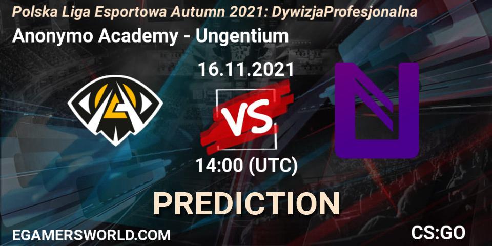 Anonymo Academy - Ungentium: ennuste. 16.11.2021 at 14:00, Counter-Strike (CS2), Polska Liga Esportowa Autumn 2021: Dywizja Profesjonalna