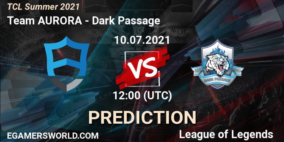 Team AURORA - Dark Passage: ennuste. 10.07.2021 at 12:00, LoL, TCL Summer 2021