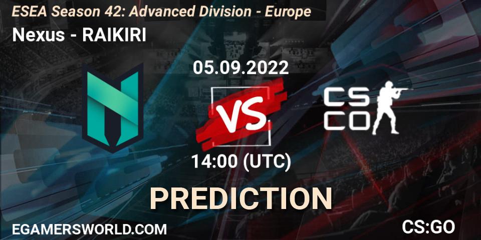 Nexus - RAIKIRI: ennuste. 05.09.2022 at 14:00, Counter-Strike (CS2), ESEA Season 42: Advanced Division - Europe