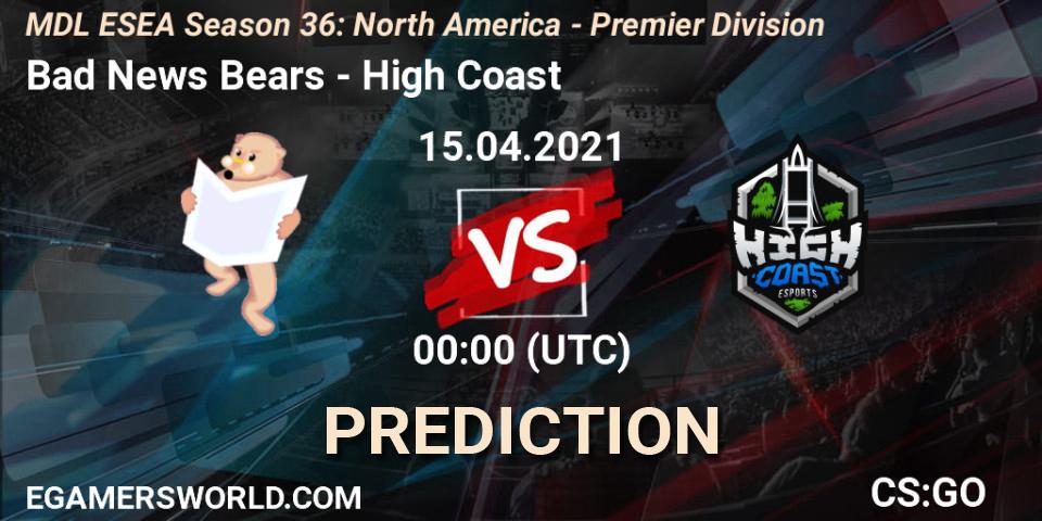 Bad News Bears - High Coast: ennuste. 15.04.2021 at 00:00, Counter-Strike (CS2), MDL ESEA Season 36: North America - Premier Division