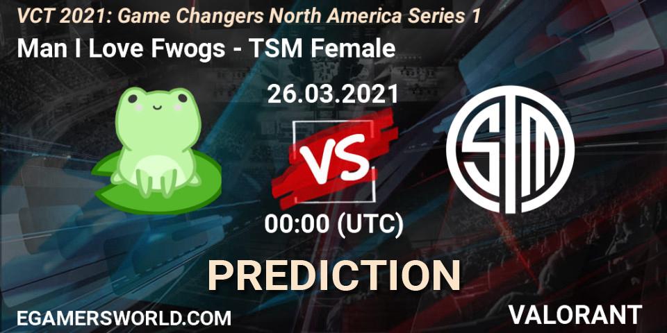 Man I Love Fwogs - TSM Female: ennuste. 26.03.2021 at 00:00, VALORANT, VCT 2021: Game Changers North America Series 1