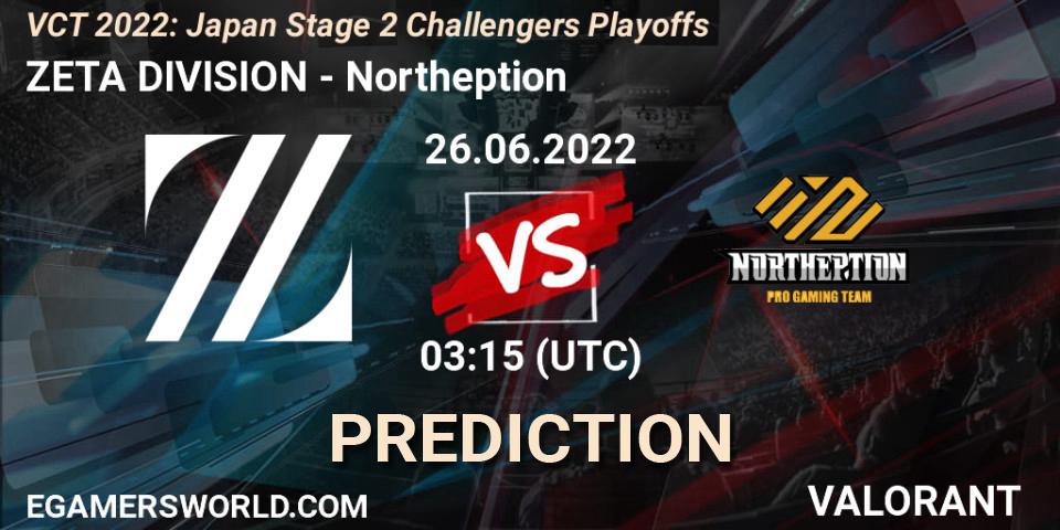 ZETA DIVISION - Northeption: ennuste. 26.06.2022 at 03:15, VALORANT, VCT 2022: Japan Stage 2 Challengers Playoffs