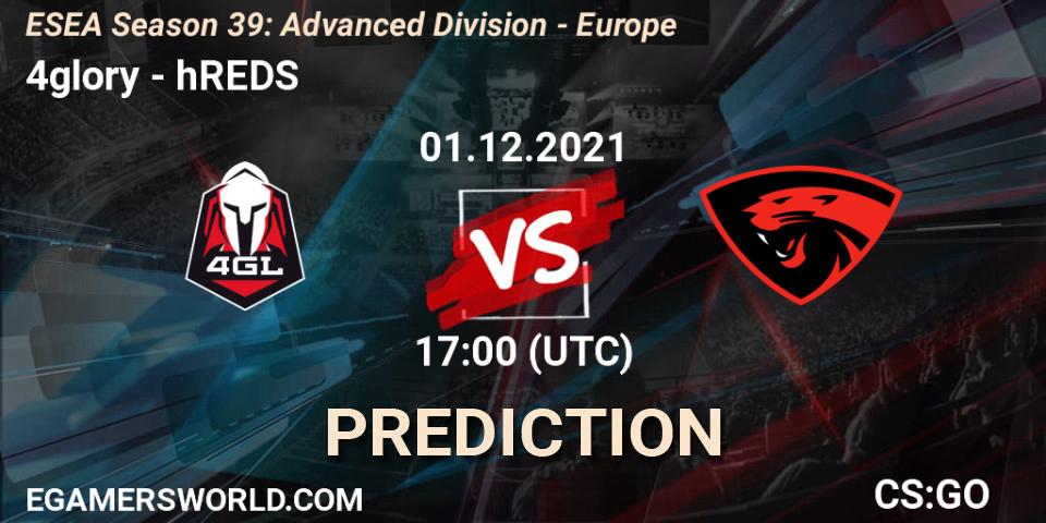 4glory - hREDS: ennuste. 03.12.2021 at 15:00, Counter-Strike (CS2), ESEA Season 39: Advanced Division - Europe