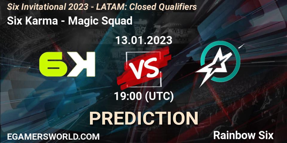 Six Karma - Magic Squad: ennuste. 13.01.23, Rainbow Six, Six Invitational 2023 - LATAM: Closed Qualifiers
