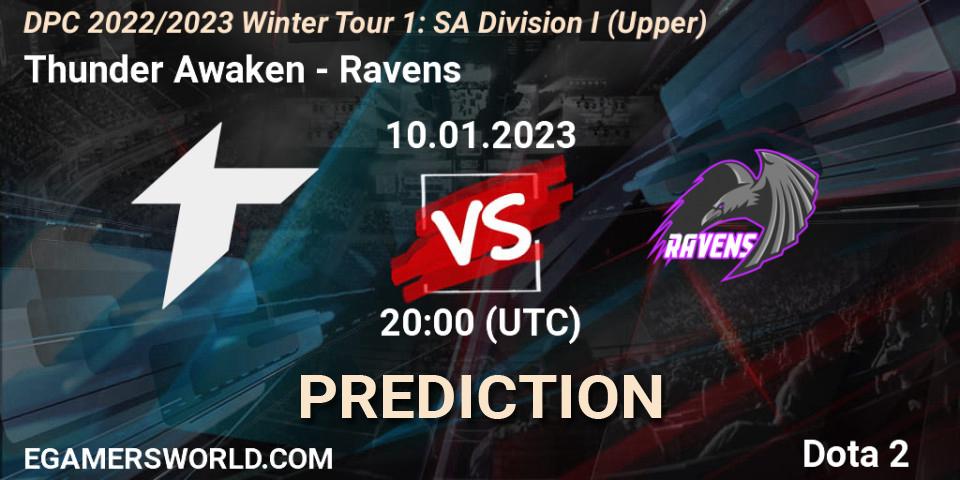 Thunder Awaken - Ravens: ennuste. 10.01.2023 at 20:05, Dota 2, DPC 2022/2023 Winter Tour 1: SA Division I (Upper) 