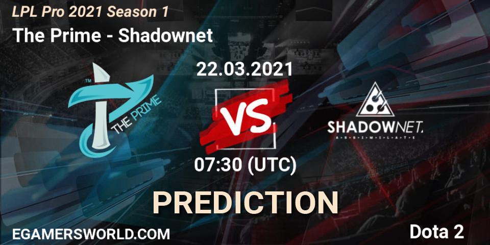 The Prime - Shadownet: ennuste. 22.03.2021 at 07:38, Dota 2, LPL Pro 2021 Season 1