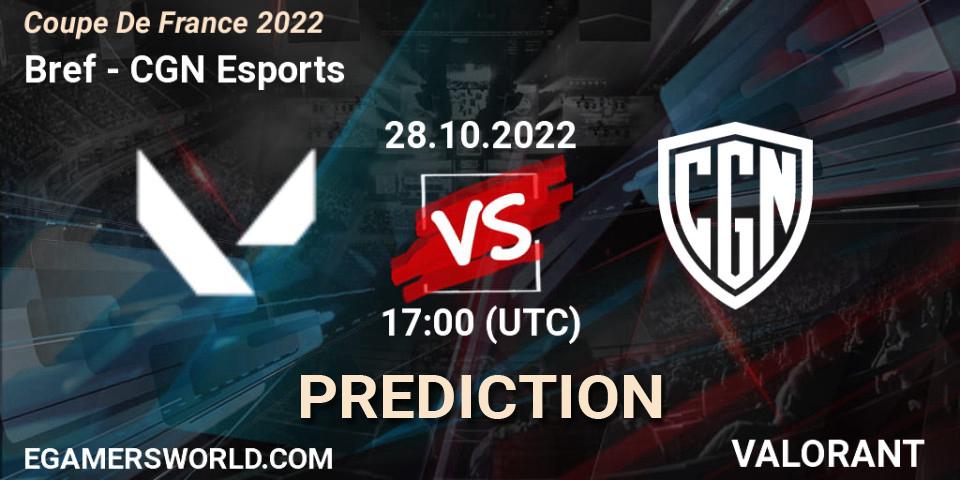 Bref - CGN Esports: ennuste. 28.10.2022 at 18:00, VALORANT, Coupe De France 2022