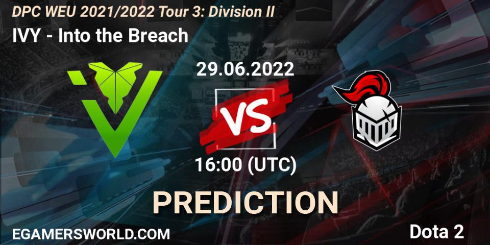 IVY - Into the Breach: ennuste. 29.06.2022 at 16:10, Dota 2, DPC WEU 2021/2022 Tour 3: Division II