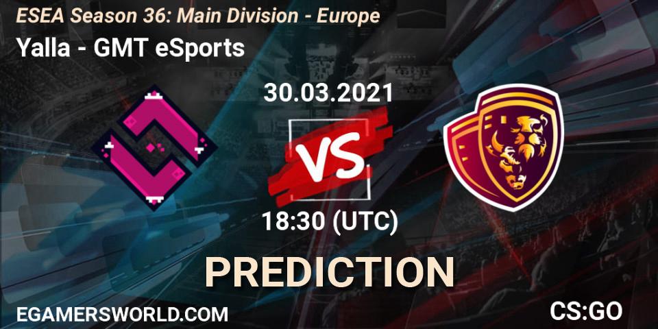 Yalla - GMT eSports: ennuste. 30.03.21, CS2 (CS:GO), ESEA Season 36: Main Division - Europe