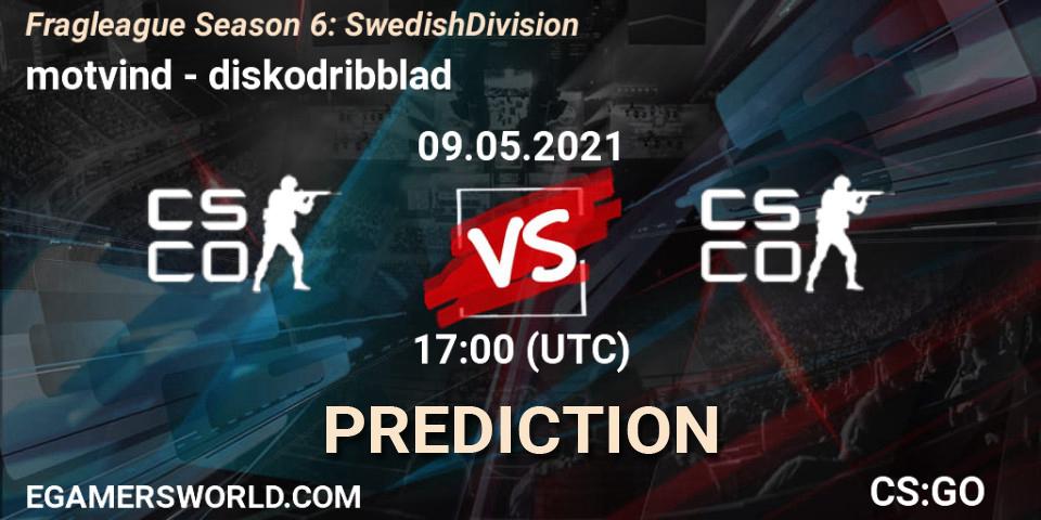 motvind - diskodribblad: ennuste. 09.05.2021 at 17:00, Counter-Strike (CS2), Fragleague Season 6: Swedish Division